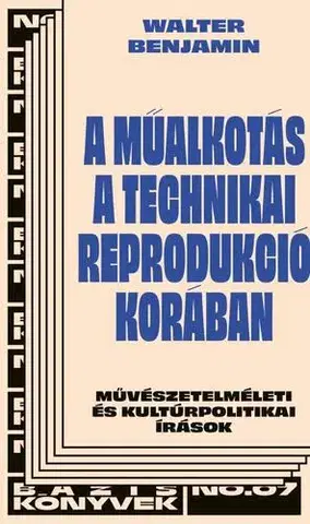 Literárna veda, jazykoveda A műalkotás a technikai reprodukció korában - Walter Benjamin