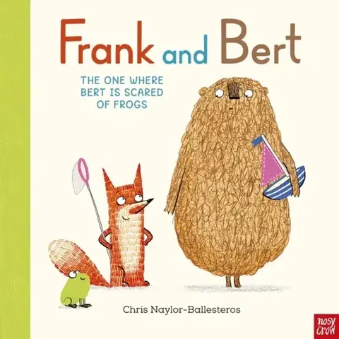 Leporelá, krabičky, puzzle knihy Frank and Bert: The One Where Bert is Scared of Frogs - Chris Naylor-Ballesteros