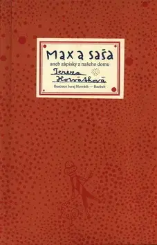 Rozprávky Max a Saša - Tereza Horváthová,Juraj Horváth