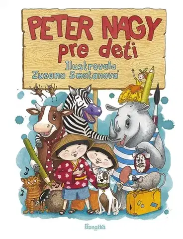 Básničky a hádanky pre deti Peter Nagy pre deti - Peter Nagy,Zuzana Smatanová