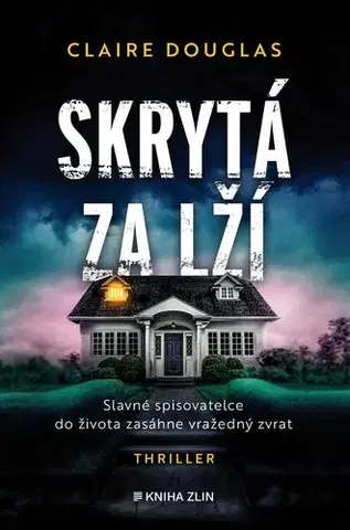 Detektívky, trilery, horory Skrytá za lží - Claire Douglas