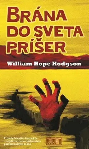 Detektívky, trilery, horory Brána do sveta príšer - William Hope Hodgson