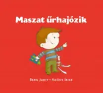 Rozprávky Maszat űrhajózik - Kolektív autorov