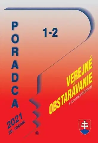 Zákony, zbierky zákonov Poradca č. 1-2/2021 - Zákon o verejnom obstarávaní s komentárom