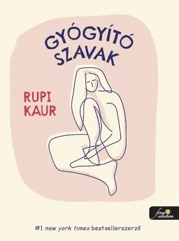 Svetová poézia Gyógyító szavak - Rupi Kaur,Gergely Kamper