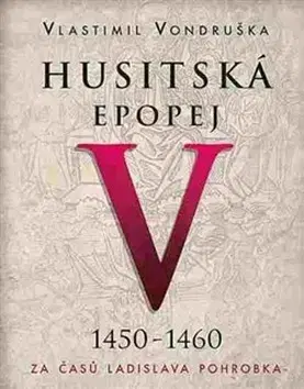 Historické romány Tympanum Husitská epopej V 1450 -1460 - audiokniha