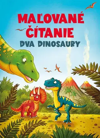Rozprávky Dva dinosaury - Maľované čítanie