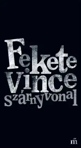 Svetová beletria Szárnyvonal - Vince Fekete