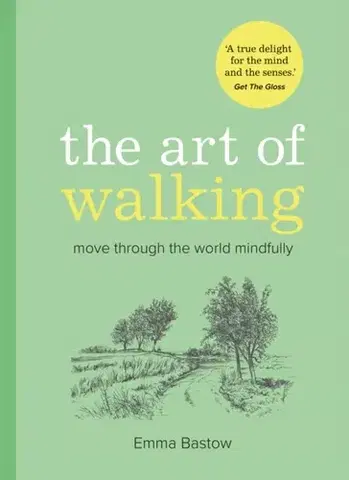 Motivačná literatúra The Art of Walking - Emma Bastow