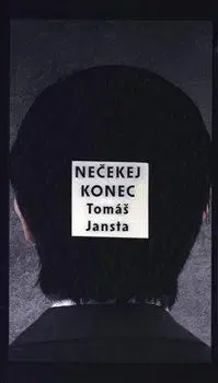 Česká beletria Nečekej konec - Tomáš Jansta