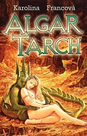 Sci-fi a fantasy Algar Tarch - Karolina Francová