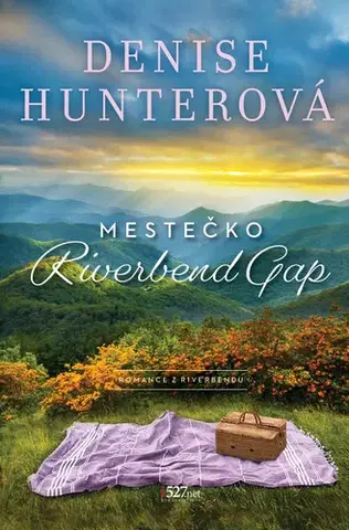 Romantická beletria Mestečko Riverbend Gap - Denise Hunter