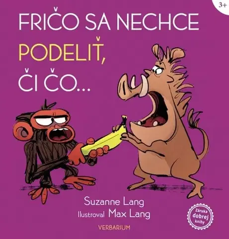 Rozprávky Fričo sa nechce podeliť, či čo... - Suzanne Lang,Max Lang