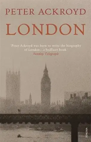 Svetové dejiny, dejiny štátov London - Peter Ackroyd