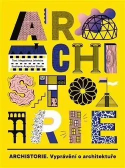 Architektúra Archistorie - Magdalena Jeleńska