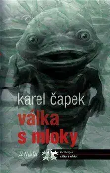 Česká beletria Válka s mloky - Karel Čapek