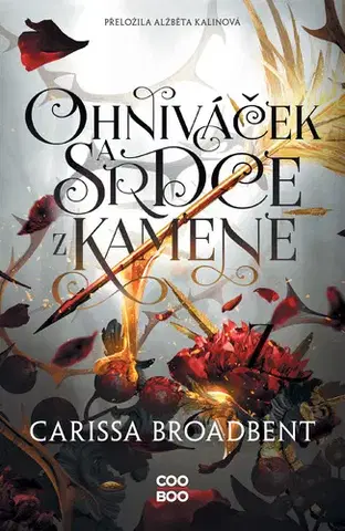 Sci-fi a fantasy Ohniváček a srdce z kamene - Carissa Broadbent