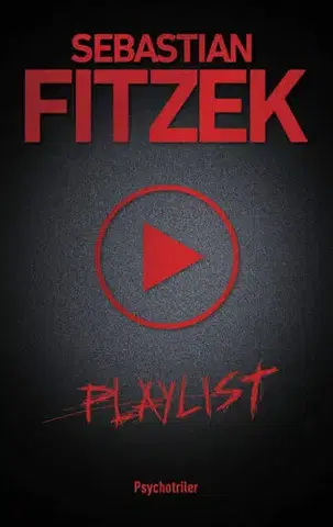 Detektívky, trilery, horory Playlist (slovenský) - Sebastian Fitzek,Zuzana Kováčiková