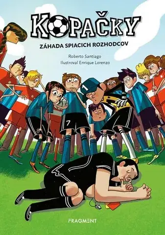 Pre chlapcov Kopačky 1: Záhada spiacich rozhodcov - Roberto Santiago,Lucia Nguyen