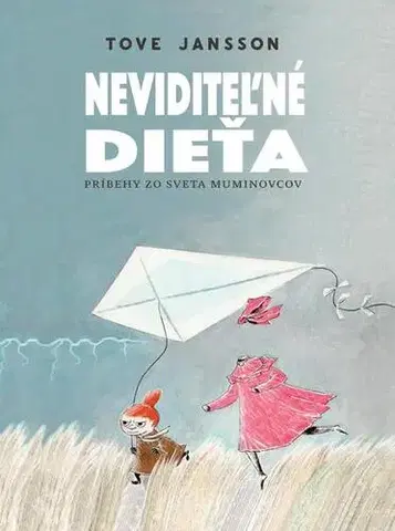 Pre deti a mládež - ostatné Neviditeľné dieťa - Tove Jansson