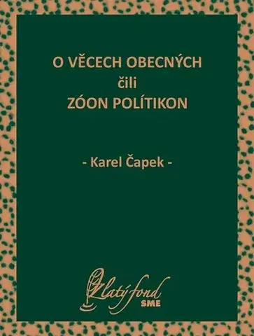 Česká beletria O věcech obecných čili zóon polítikon - Karel Čapek