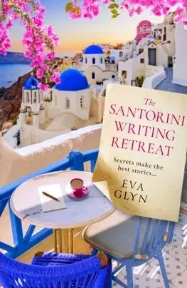 Svetová beletria The Santorini Writing Retreat - Eva Glyn