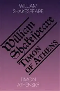 Dráma, divadelné hry, scenáre Timon Athénský / Timon of Athens - William Shakespeare