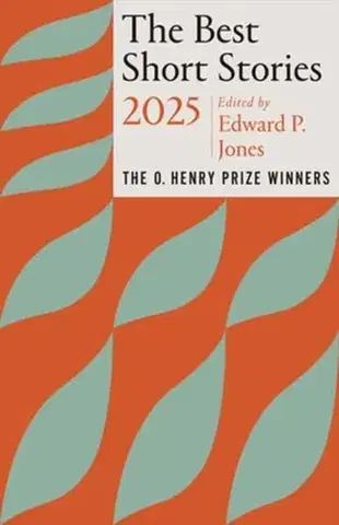 Novely, poviedky, antológie The Best Short Stories 2025 - Edward P. Jones,Jenny Minton Quigley
