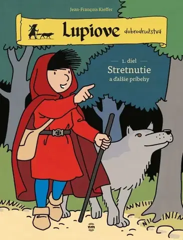 Dobrodružstvo, napätie, western Lupiove dobrodružstvá 1: Stretnutie - Jean-Francois Kieffer