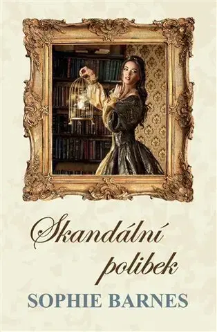 Romantická beletria Skandální polibek - Sophie Barnes