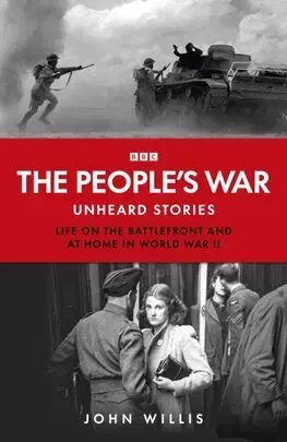 Druhá svetová vojna The People’s War - John Willis