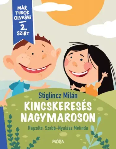 Rozprávky Kincskeresés Nagymaroson - Milán Stiglincz