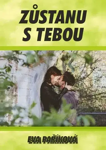 Young adults Zůstanu s tebou - Eva Paříková