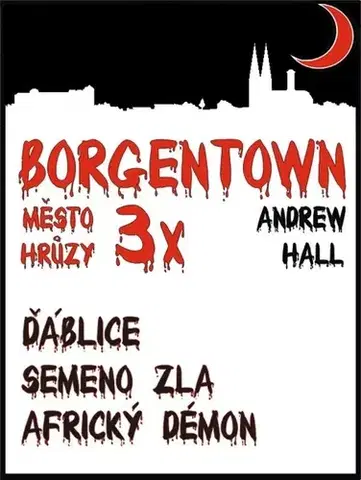 Sci-fi a fantasy 3x Borgentown, město hrůzy - Andrew Hall