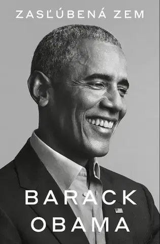 Politika Zasľúbená zem - Barack Obama,Otakar Kořínek,Katarína Gabriš