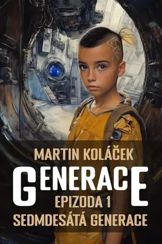Sci-fi a fantasy Generace - Martin Koláček