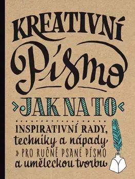 Maliarstvo, grafika Kreativní písmo - Jak na to - neuvedený,Runka Žaludová