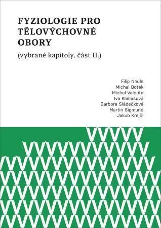 Pre vysoké školy Fyziologie pro tělovýchovné obory - Kolektív autorov