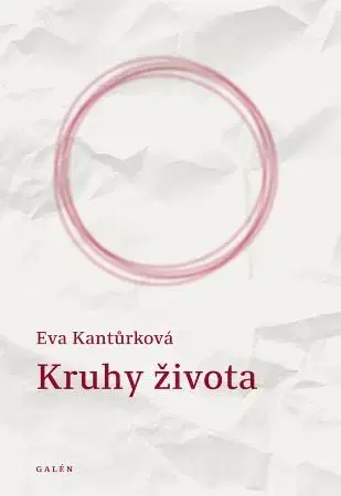 Česká beletria Kruhy života - Eva Kantůrková