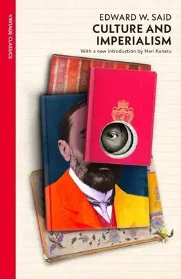 Politológia Culture and Imperialism - Edward W. Said