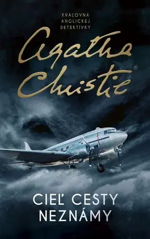 Detektívky, trilery, horory Cieľ cesty neznámy - Agatha Christie