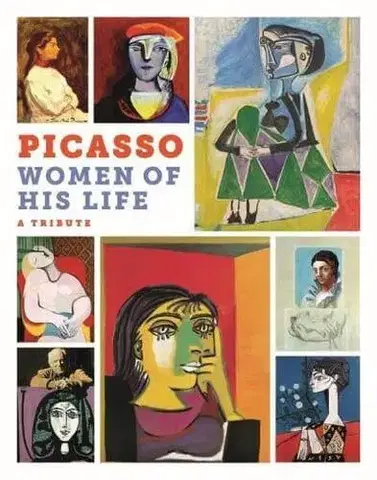 Maliarstvo, grafika Picasso: The Women of His Life - Markus Müller,Marilyn McCully