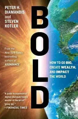 Podnikanie, obchod, predaj Bold - Peter H. Diamandis,Steven Kotler