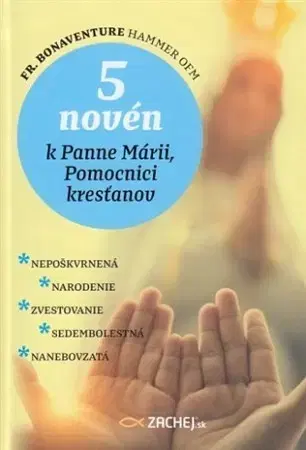Kresťanstvo 5 novén k Panne Márii, Pomocnici kresťanov - Bonaventure Hammer