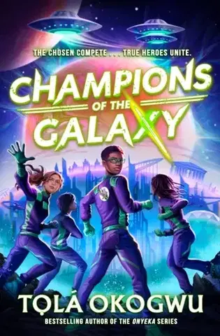 Pre deti a mládež Champions of the Galaxy - Tola Okogwu