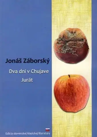 Slovenská beletria Dva dni v Chujave, Jurát - Jonáš Záborský
