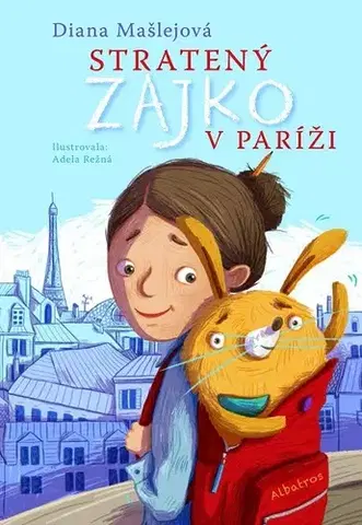 Dobrodružstvo, napätie, western Stratený zajko v Paríži - Diana Mašlejová