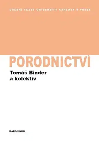Pediatria Porodnictví - Tomáš Binder a kolektiv