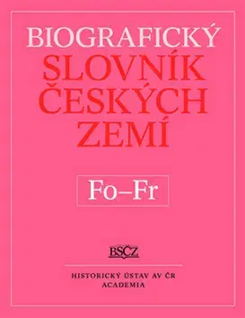 Dejiny, teória umenia Biografický slovník českých zemí Fo-Fr - Marie Makariusová