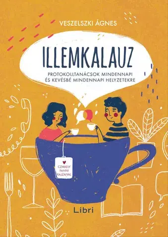 Sociológia, etnológia Illemkalauz - Ágnes Veszelszki